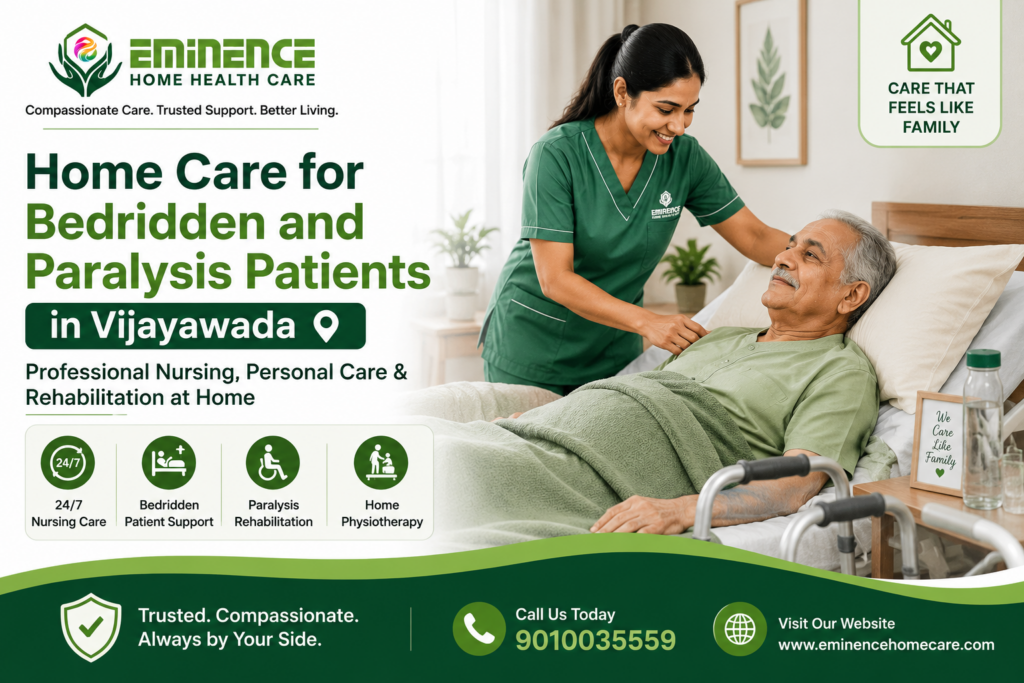 Home Care for Bedridden and Paralysis Patients in Vijayawada